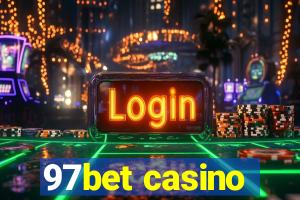 97bet casino